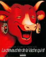 Couverture livre Vincent Vidal et Guillaume Villemot, La chevauchée de La Vache qui Rit, Paris, Hoëbeke, 1991.