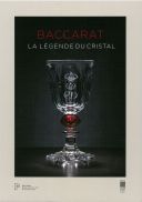 Couverture livre Michaela Lerch et Dominique Morel, Baccarat la légende du cristal, Paris, Paris Musées, 2014.